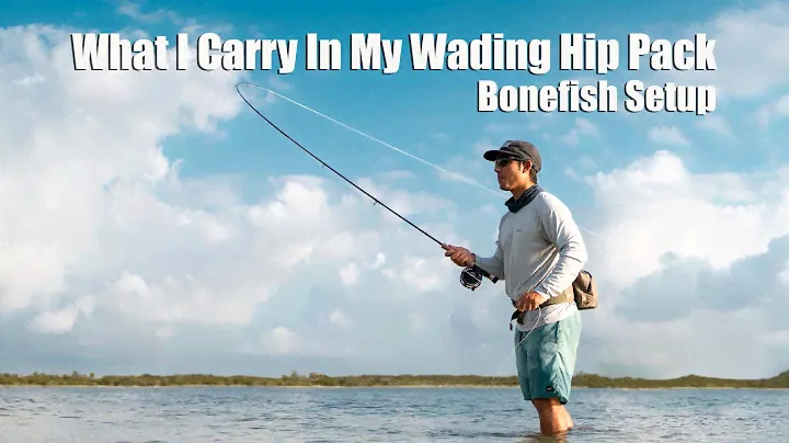 What I Carry In My Wading Hip Pack - Bonefish Setup