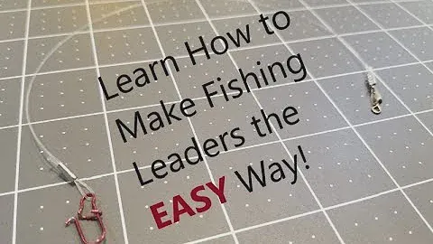 How to Make Fishing Leaders - Easy Single Barrel Method