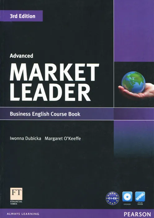 Market Leader: Advanced: Business English Course Book (+ DVD-ROM) 3rd Edition. Iwonna Dubicka, Margaret O`Keeffe-0