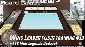 Wing Leader Flight Training #13: TTS Mod Legends Update!