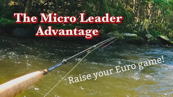 The MICRO LEADER:  Taking EURO NYMPHING to another level