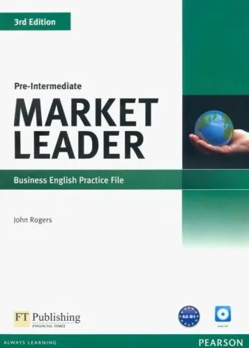 John Rogers: Market Leader. Pre-Intermediate. Practice File (+ Audio CD)