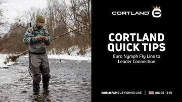 Cortland Quick Tips: Euro Nymph Fly Line to Leader Connection