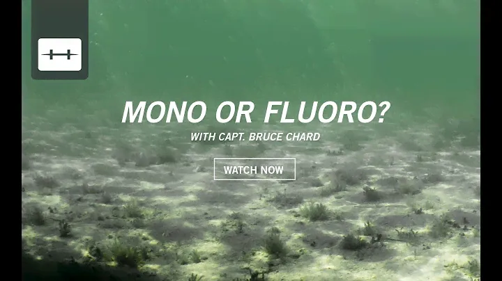 MONO VS FLUORO FLYFISHING LEADER