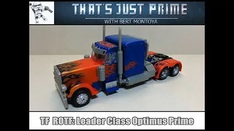 Transformers Revenge of The Fallen: Leader Class Optimus Prime Review! "That's Just Prime!" Ep 93